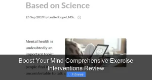 Boost Your Mind Comprehensive Exercise Interventions Review