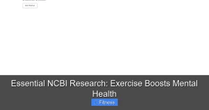Essential NCBI Research: Exercise Boosts Mental Health
